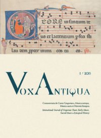 Vox Antiqua. Commentaria de cantu gregoriano, musica antiqua, musica sacra et historia liturgica. 1. 2013