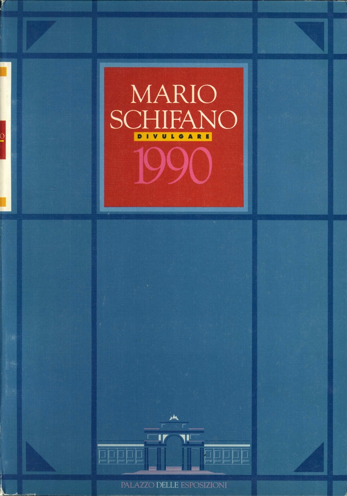 Mario Schifano. Divulgare 1990