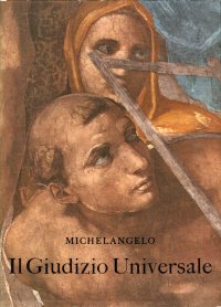Il Giudizio Universale di Michelangelo