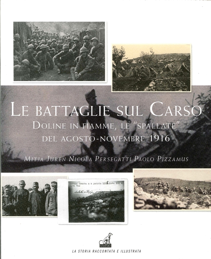 Le battaglie del Carso. Doline in fiamme, le Le battaglie del Carso. Doline in fiamme, le