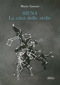 Siena la città delle stelle