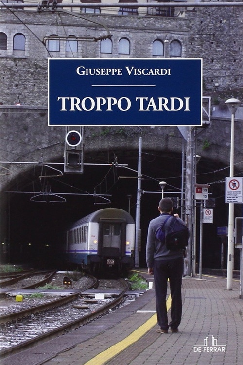 Troppo tardi. Troppo tardi.
