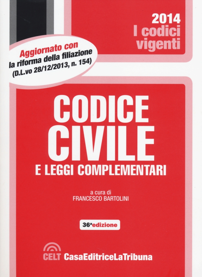 Codice Civile e Leggi Complementari Codice Civile e Leggi Complementari