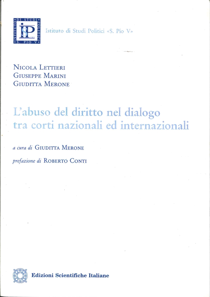 L'Abuso del Diritto nel Dialogo tra Corti Nazionali ed Internazionali L'Abuso del Diritto nel Dialogo tra Corti Nazionali ed Internazionali