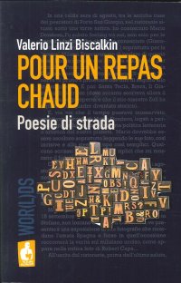 Pour un repas chaud. Poesie di strada