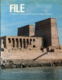 File. Storia e Vita di un Santuario Egizio