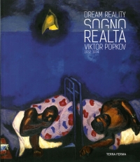 Sogno e Realtà. Viktor Popkov 1932-1974. Ediz. Multilingue