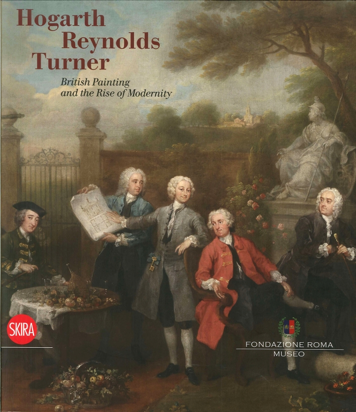 Hogarth, Reynolds, Turner. English Painting Towards Modernity