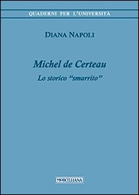 Michel de Certeau. Lo storico «smarrito»