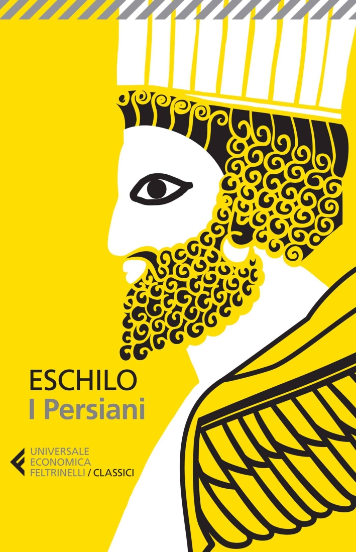 I persiani. Testo greco a fronte. Ediz. illustrata I persiani. Testo greco a fronte. Ediz. illustrata