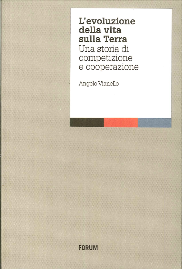 L'evoluzione della vita sulla terra. Una storia di competizione e cooperazione