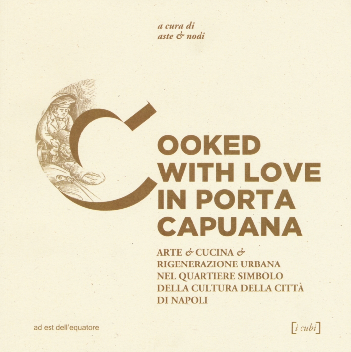 Cooked with love in Porta Capuana Cooked with love in Porta Capuana