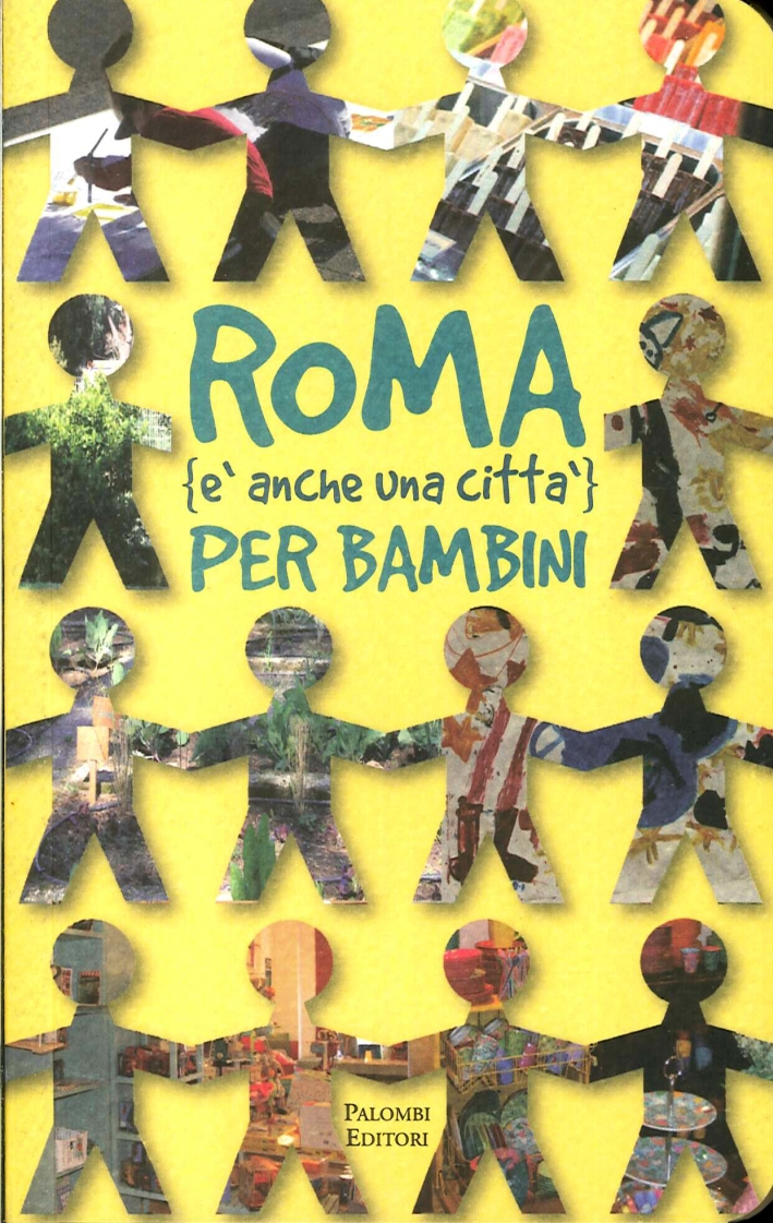 Roma (È Anche una Città) per Bambini Roma (È Anche una Città) per Bambini