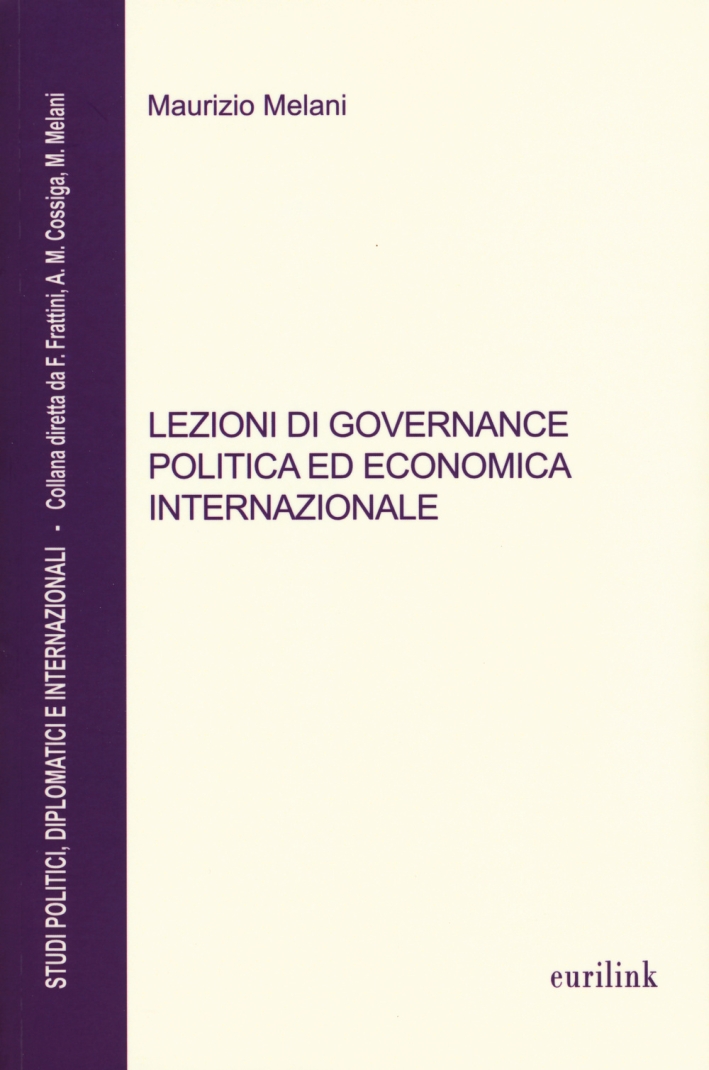 Lezioni di governance politica ed economica internazionale Lezioni di governance politica ed economica internazionale