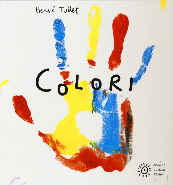 Colori. Ediz. illustrata Colori. Ediz. illustrata