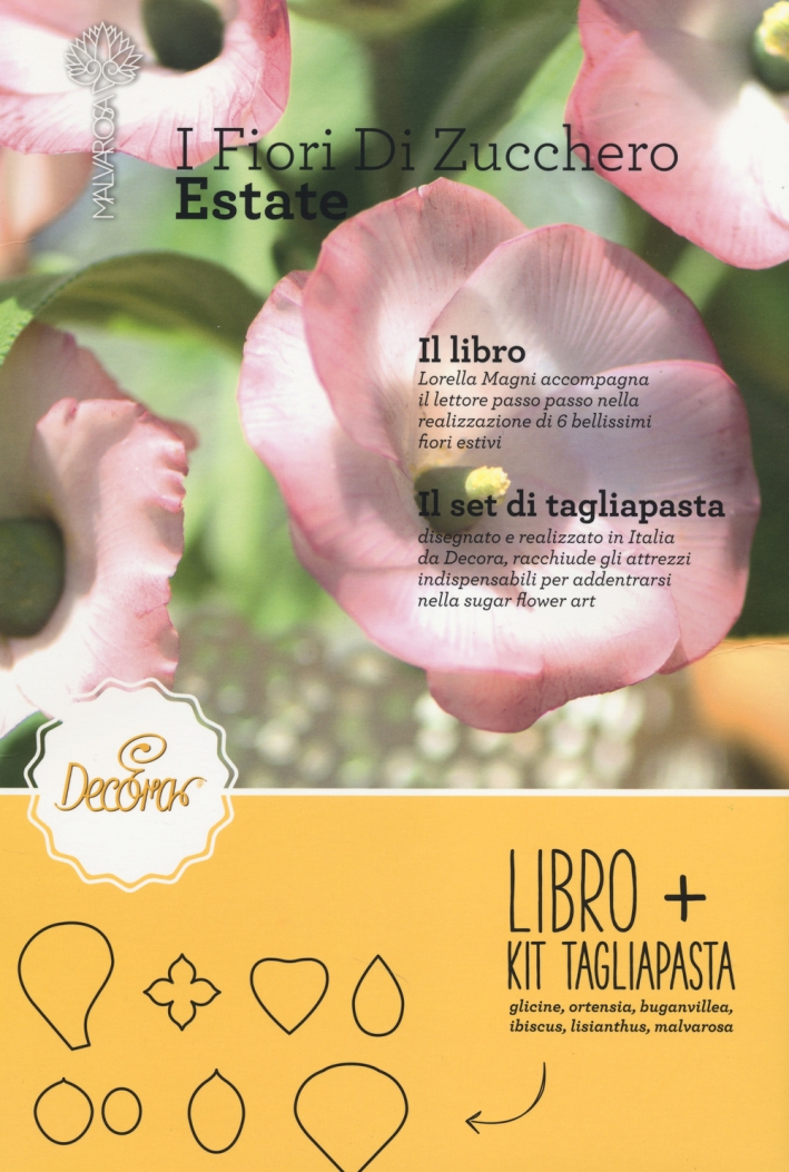 I fiori di zucchero. Estate. Con gadget I fiori di zucchero. Estate. Con gadget