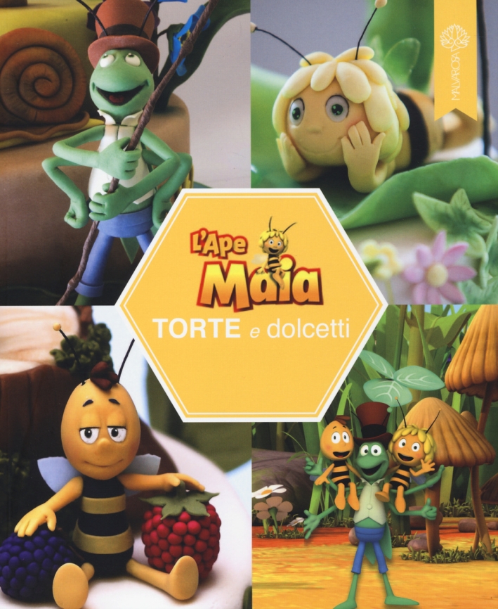 L'Ape Maia. Torte e i dolcetti L'Ape Maia. Torte e i dolcetti
