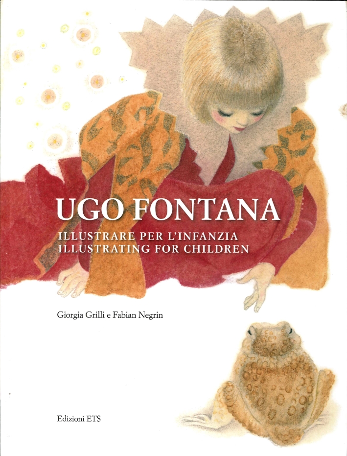 Ugo Fontana. Illustrare per l'Infanzia Ugo Fontana. Illustrare per l'Infanzia