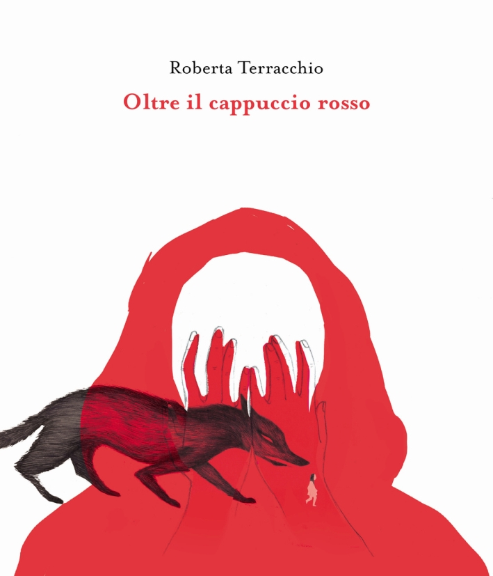 Oltre il cappuccio rosso Oltre il cappuccio rosso