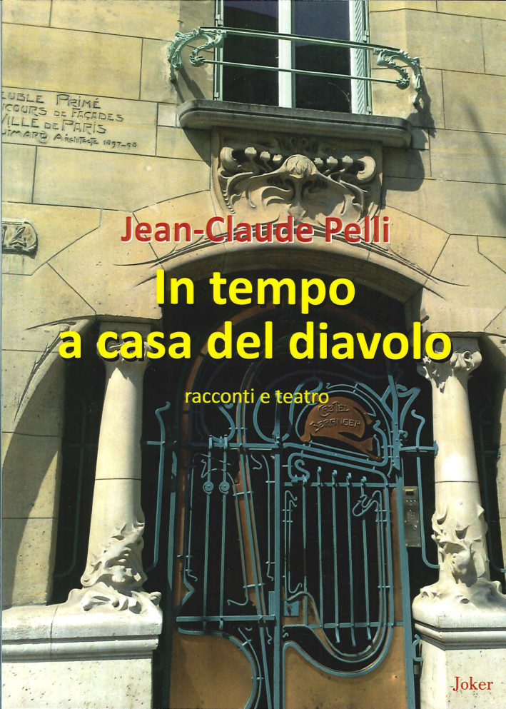 In Tempo a Casa del Diavolo. Racconti e Teatro In Tempo a Casa del Diavolo. Racconti e Teatro