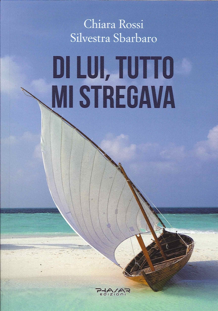 Di Lui, Tutto Mi Stregava Di Lui, Tutto Mi Stregava