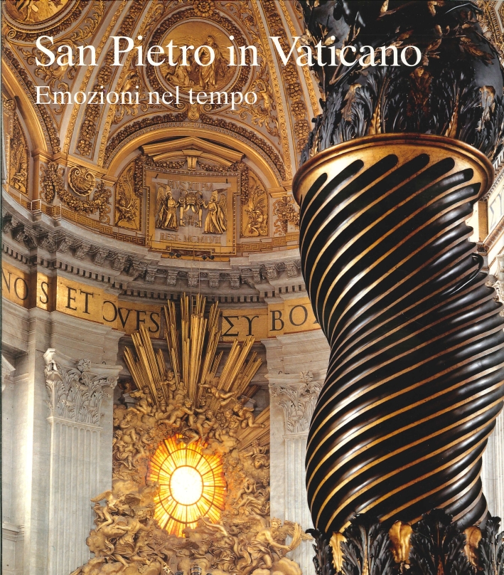 San Pietro in Vaticano. Emozioni nel Tempo San Pietro in Vaticano. Emozioni nel Tempo