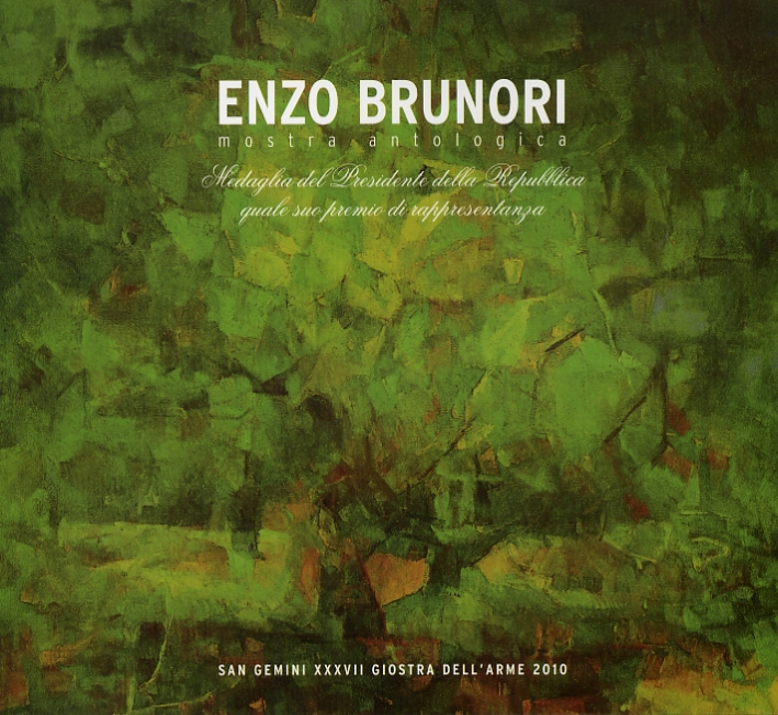 Enzo Brunori. Mostra antologica Enzo Brunori. Mostra antologica