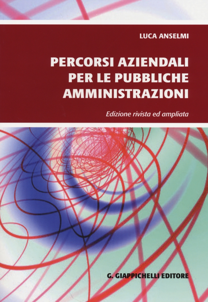 Percorsi aziendali per le pubbliche amministrazioni Percorsi aziendali per le pubbliche amministrazioni