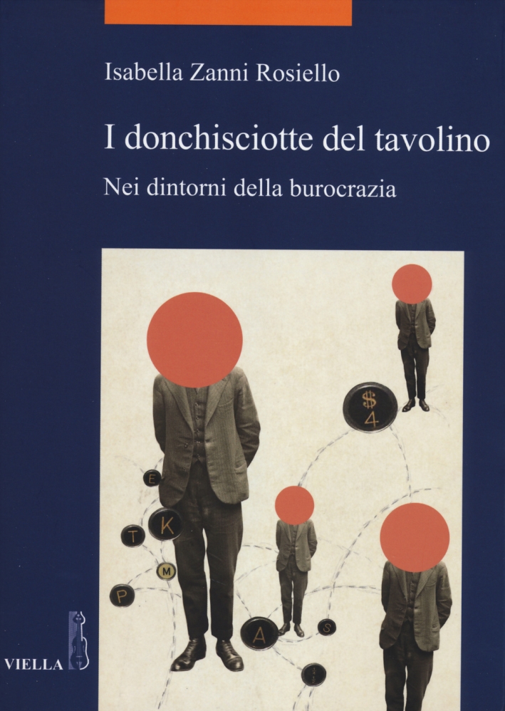 I donchisciotte del tavolino. Nei dintorni della burocrazia I donchisciotte del tavolino. Nei dintorni della burocrazia