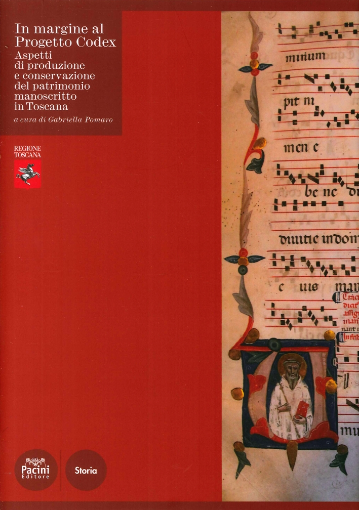 In margine al Progetto Codex. Aspetti di produzione e conservazione del patrimonio manoscritto in Toscana In margine al Progetto Codex. Aspetti di produzione e conservazione del patrimonio manoscritto in Toscana