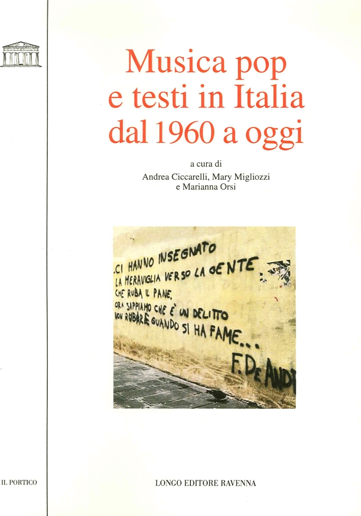Musica pop e testi in Italia dal 1960 a oggi Musica pop e testi in Italia dal 1960 a oggi