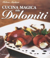 Cucina magica delle Dolomiti