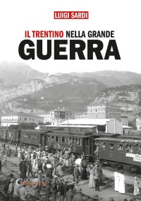 Il Trentino nella Grande Guerra