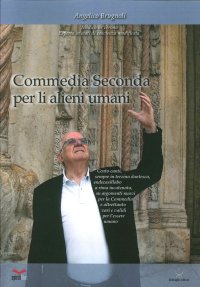 Commedia Seconda per Li Alieni Umani