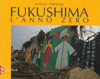 Fukushima. L'anno zero