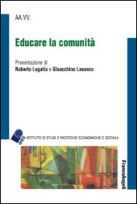 Educare la comunità Educare la comunità