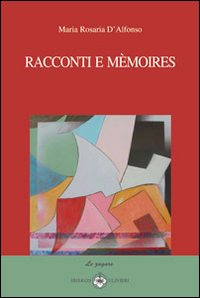 Racconti e mémoires Racconti e mémoires