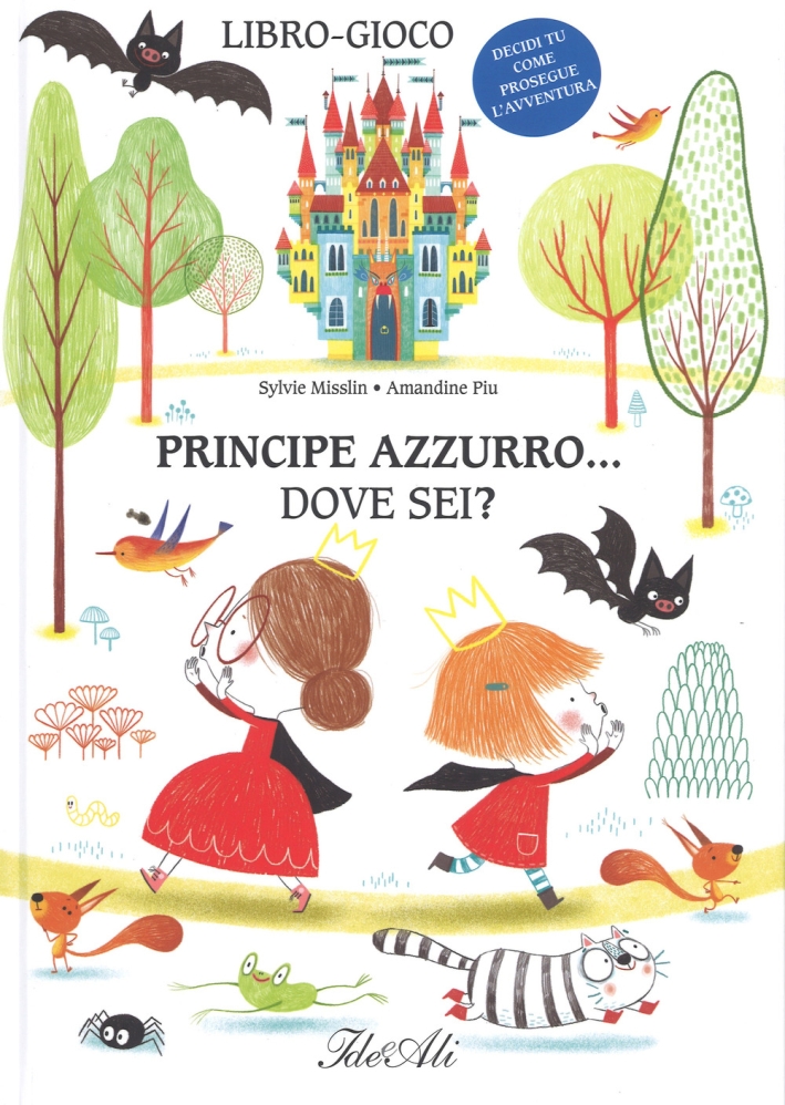 Principe azzurro... dove sei? Ediz. a colori Principe azzurro... dove sei? Ediz. a colori