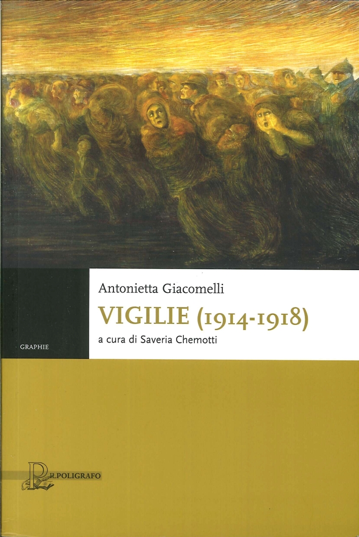 Vigilie (1914-1918) Vigilie (1914-1918)