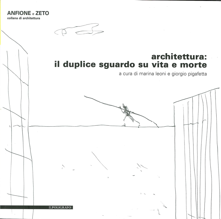 Architettura. Il Duplice Sguardo Su Vita e Morte. con DVD Architettura. Il Duplice Sguardo Su Vita e Morte. con DVD