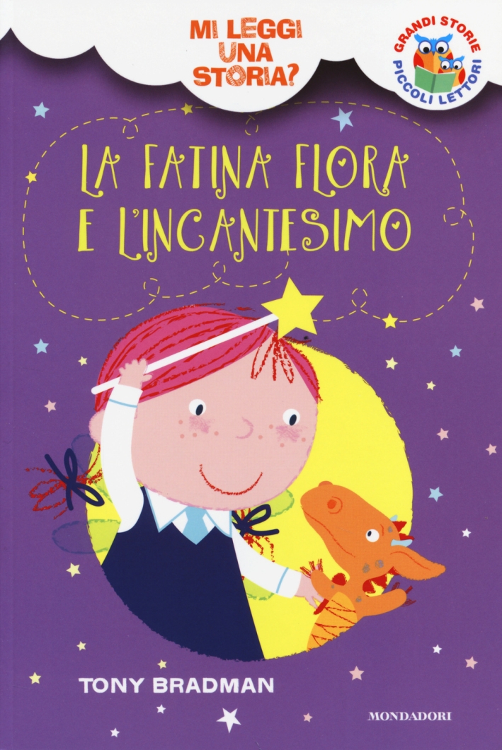 La fatina Flora e l'incantesimo. Mi leggi una storia? Ediz. illustrata La fatina Flora e l'incantesimo. Mi leggi una storia? Ediz. illustrata