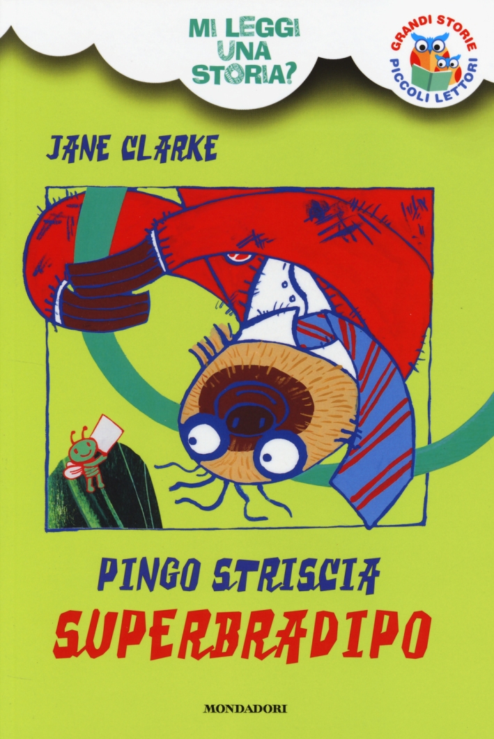 Pingo Striscia Superbradipo. Mi leggi una storia? Ediz. illustrata Pingo Striscia Superbradipo. Mi leggi una storia? Ediz. illustrata