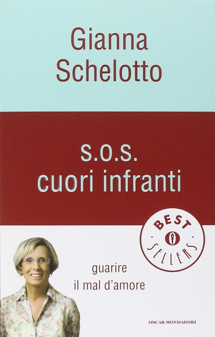 S.O.S. cuori infranti. Guarire il mal d'amore S.O.S. cuori infranti. Guarire il mal d'amore