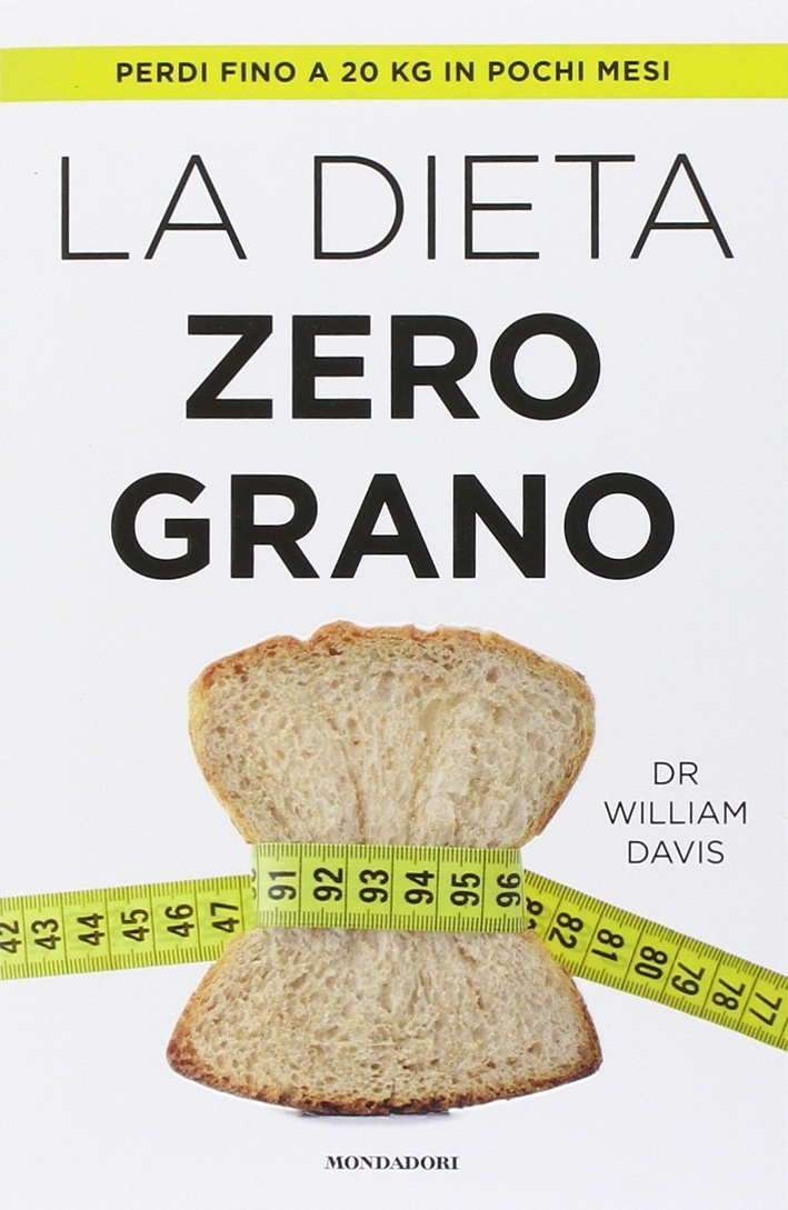 La dieta zero grano La dieta zero grano