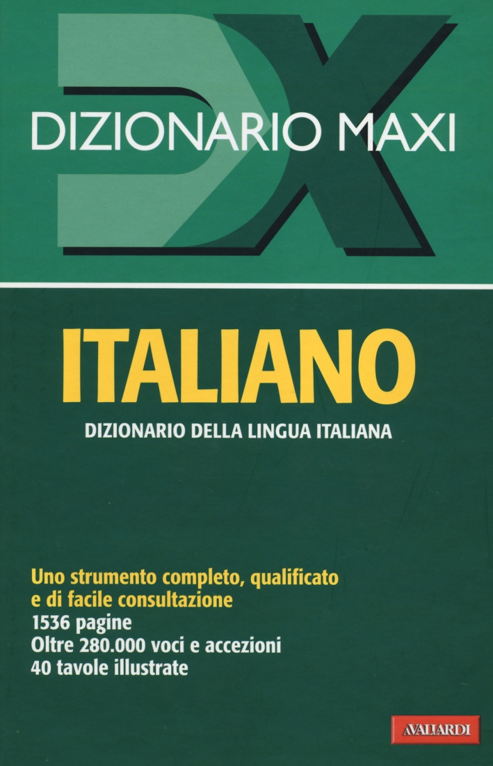 Dizionario maxi. Italiano Dizionario maxi. Italiano