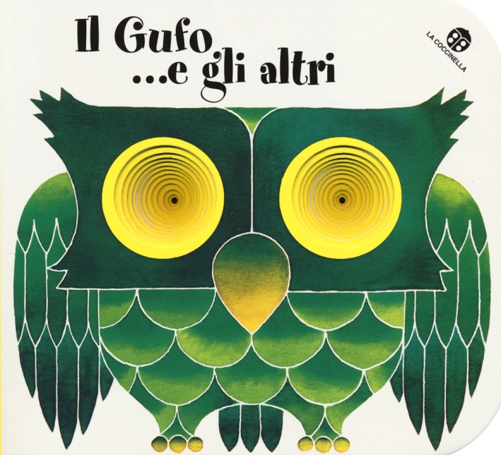 Il gufo... e gli altri. I buchini Il gufo... e gli altri. I buchini