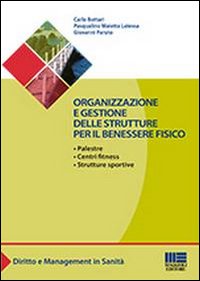 Organizzazione e Gestione delle Strutture per il Benessere Fisico