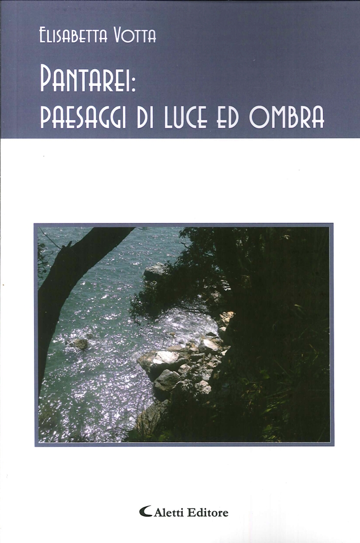 Pantarei. Paesaggi di Luce ed Ombra Pantarei. Paesaggi di Luce ed Ombra