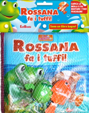 Rossana Fa i Tuffi! il Mio Bagnetto Rossana Fa i Tuffi! il Mio Bagnetto