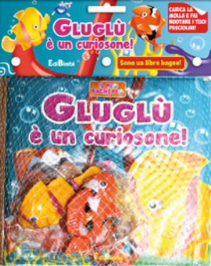 Gluglù è un curiosone! Il mio bagnetto. Ediz. illustrata Gluglù è un curiosone! Il mio bagnetto. Ediz. illustrata